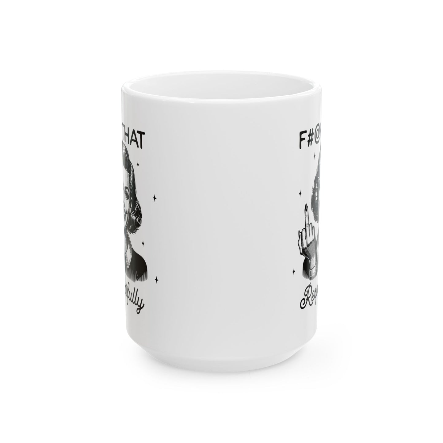 Ceramic Coffee Mug — F#@k That, Middle Finger Cat Funny 11oz/15oz